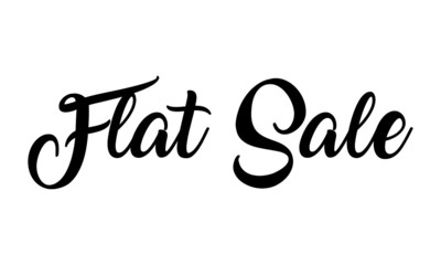Flat Sale handwritten calligraphy Text on white background.
