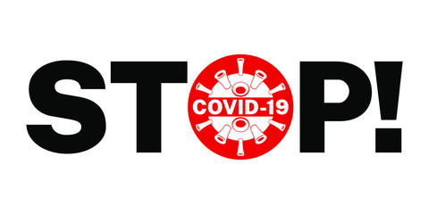 Stop Covid-19 symbol Corona Virus. And with a crossed out in a red sign. Isolated vector illustration.