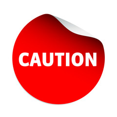 Red vector sticker and text caution. Vector Illustration