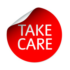 Red vector sticker and text take care. Vector Illustration