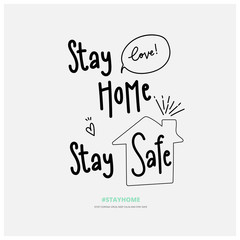 Hand drawn calligraphy stay home vector for corona virus awareness