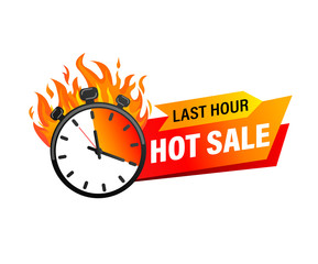Last hour offer banner. Sale countdown badge. Hot sales limited time only. Just now discount promotions. Promo sticker, label for advertise and design. Stopwatch in fire.Vector illustration.