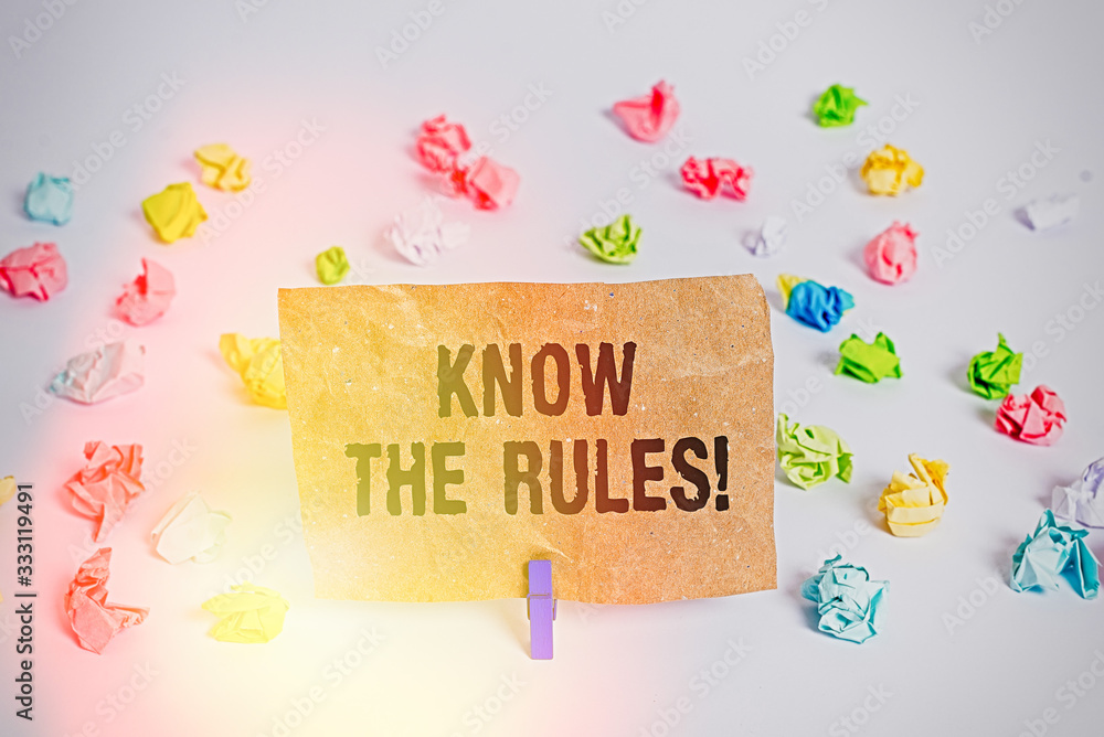 Poster conceptual hand writing showing know the rules. concept meaning set explicit or regulation principle