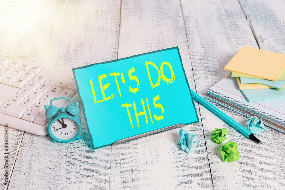 Poster handwriting text writing lets do this. conceptual photo the act to agree on doing something or would