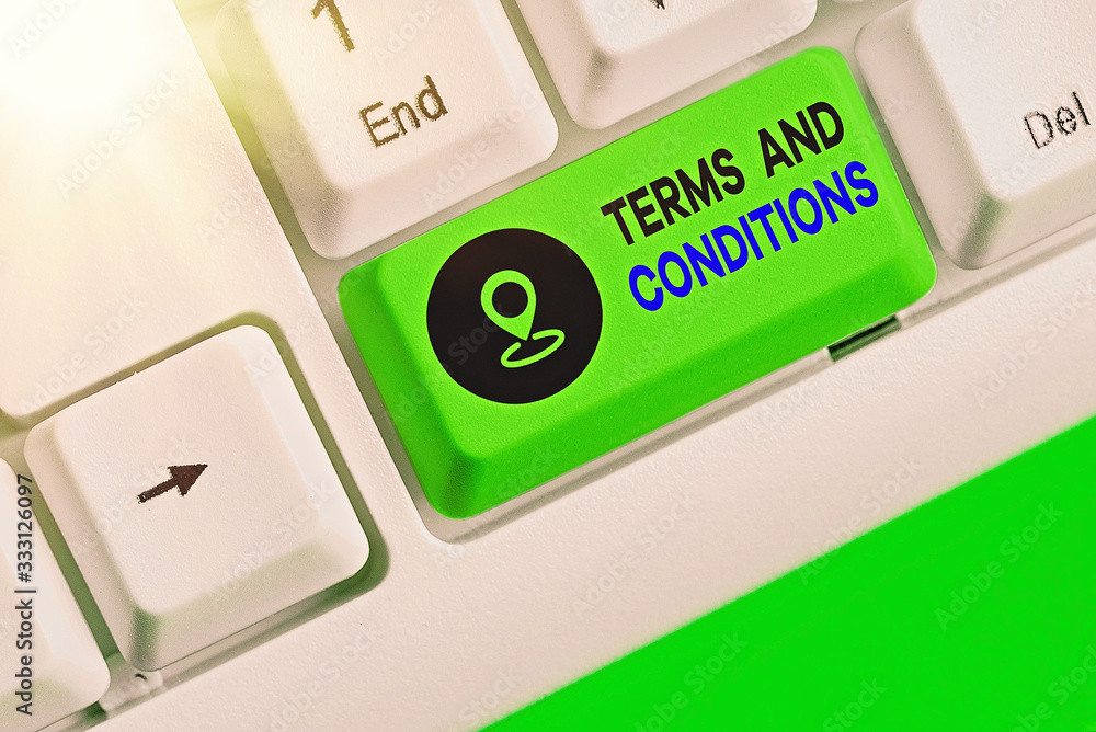 Poster writing note showing terms and conditions. business concept for rules that apply to fulfilling a par