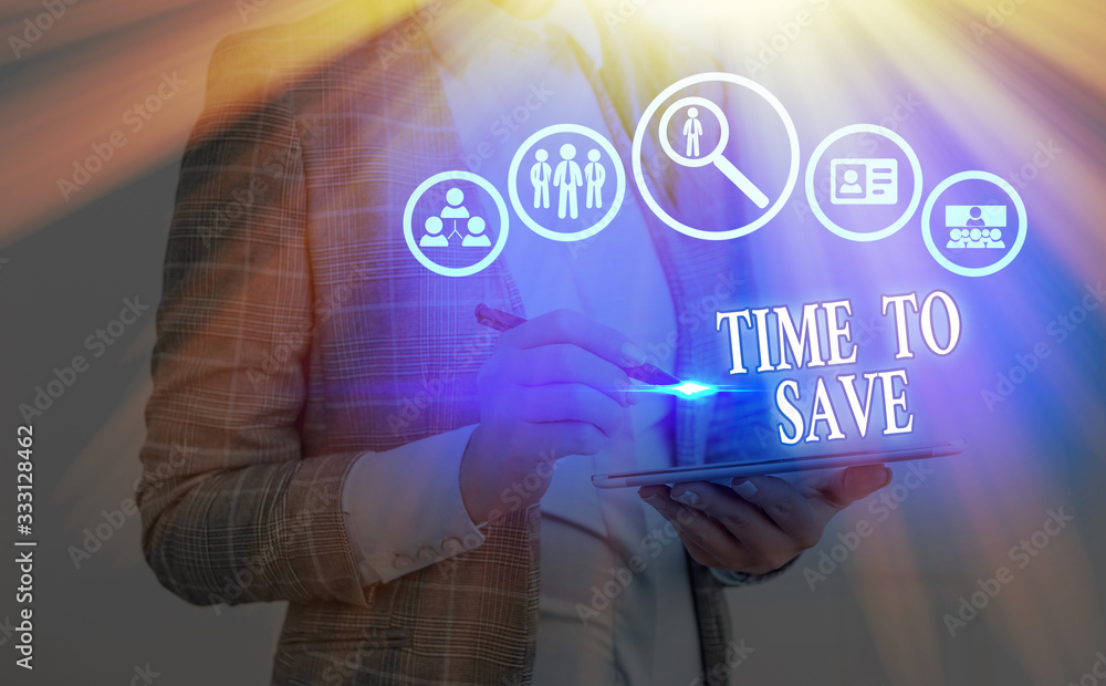 Poster text sign showing time to save. business photo showcasing to do something more efficiently that less