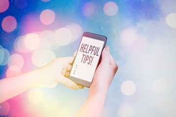 Word writing text Helpful Tips. Business photo showcasing advices given to be helpful knowledge in...