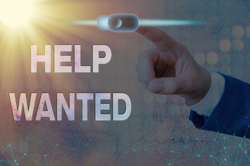 Word writing text Help Wanted. Business photo showcasing An ad in the paper an employer places to...
