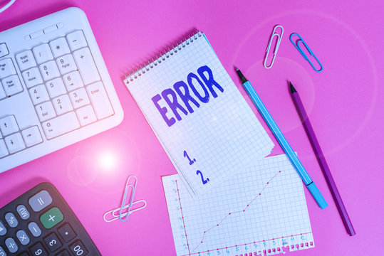 Text sign showing Error. Business photo showcasing state or condition of being wrong in conduct judgement or program Writing equipments and computer stuffs placed above colored plain table