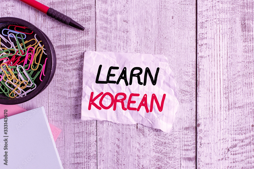 Poster text sign showing learn korean. business photo text get knowledge or skill in speaking and writing k