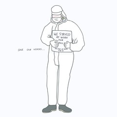 Save our heroes, doctor wear protection cloth from Covid-19 carry paper we stayed at work for you, You stay at home for us vector illustration