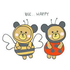 Bee happy , Brown bear wear bee and ladybird beetle cartoon vector illustration