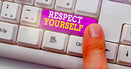 Word writing text Respect Yourself. Business photo showcasing believing that you good and worthy...