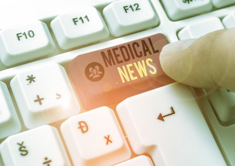 Conceptual hand writing showing Medical News. Concept meaning report or noteworthy information on...