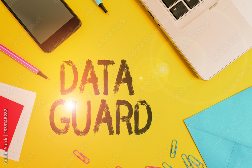 Poster conceptual hand writing showing data guard. concept meaning manage databases to survive disasters an