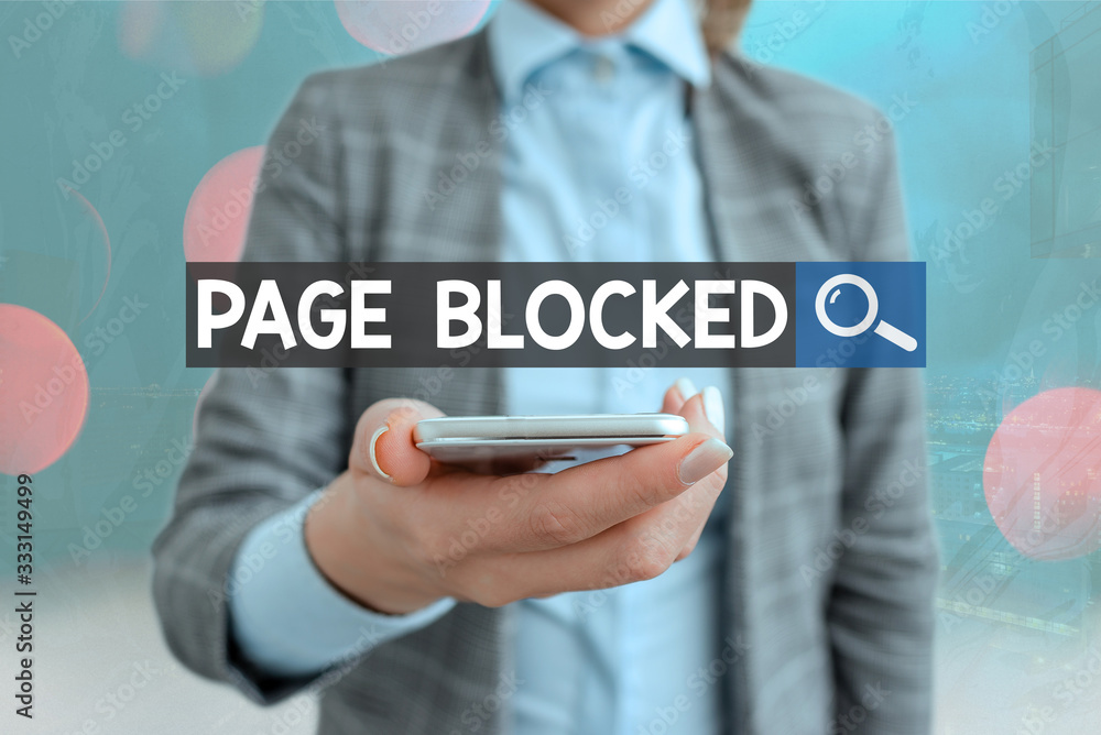 Poster conceptual hand writing showing page blocked. concept meaning users are prevented from being accesse
