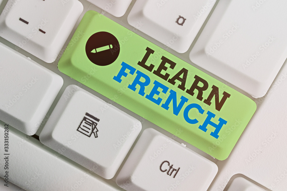 Poster writing note showing learn french. business concept for get knowledge or skill in speaking and writi