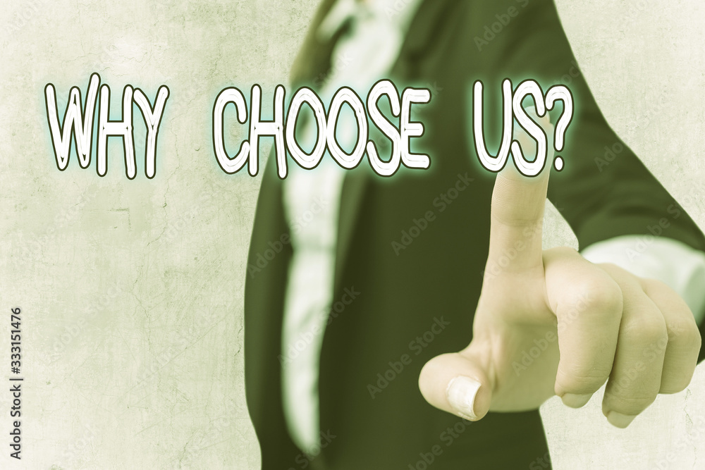 Poster word writing text why choose us question. business photo showcasing list of advantages and disadvant