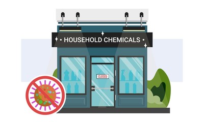 Household chemicals shop storefront with closed sign on the door. Stop corona virus infection spread not attending public places. Methods to avoid close contact with people during COVID-19 quarantine.