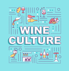 Wine culture word concepts banner. Grape alcohol beverage qualities. Premium drink. Infographics with linear icons on blue background. Isolated typography. Vector outline RGB color illustration