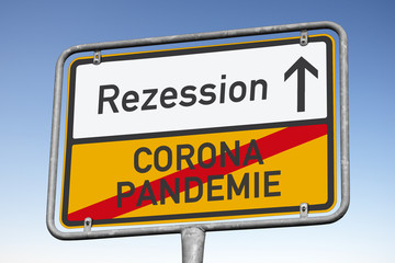 Wegweisertafel nach Pandemie kommt Rezession?