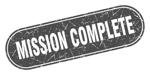 mission complete sign. mission complete grunge black stamp. Label