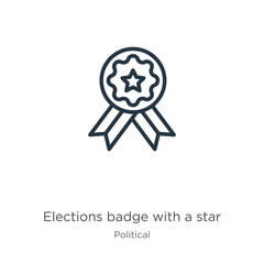 Elections badge with a star icon. Thin linear elections badge with a star outline icon isolated on white background from political collection. Line vector sign, symbol for web and mobile
