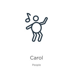Carol icon. Thin linear carol outline icon isolated on white background from people collection. Line vector sign, symbol for web and mobile