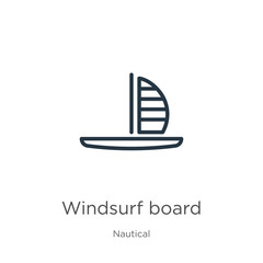 Windsurf board icon. Thin linear windsurf board outline icon isolated on white background from nautical collection. Line vector sign, symbol for web and mobile