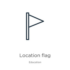 Location flag icon. Thin linear location flag outline icon isolated on white background from education collection. Line vector sign, symbol for web and mobile