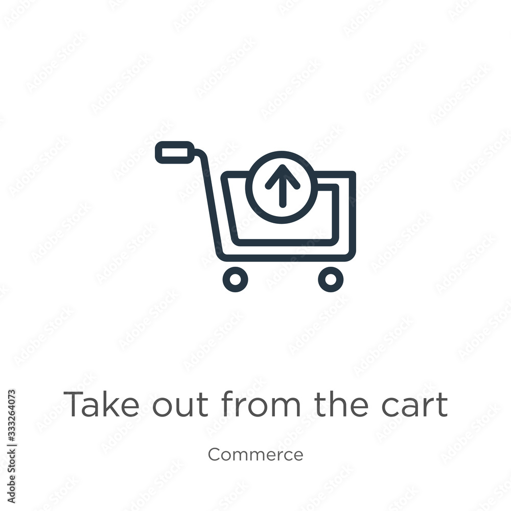 Poster take out from the cart icon. thin linear take out from the cart outline icon isolated on white backg