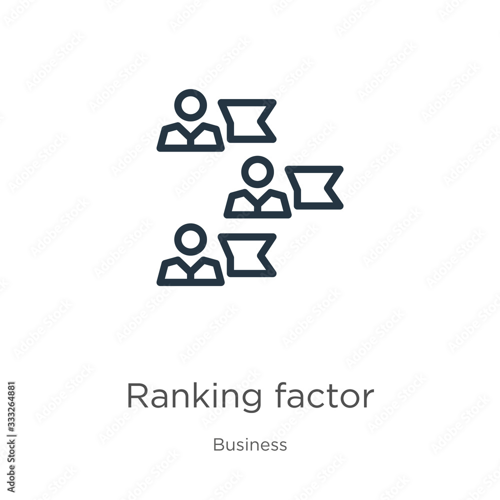 Poster ranking factor icon. thin linear ranking factor outline icon isolated on white background from busin