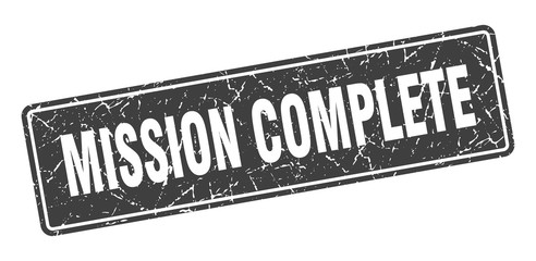 mission complete stamp. mission complete vintage gray label. Sign