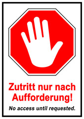 Fototapeta premium ds73 DiskretionSchild - niemiecka wytwórnia: ZNAK ZATRZYMANIA RĘKĄ: Dostęp tylko na żądanie. - Plakat dwujęzyczny - angielski: ograniczenie / brak dostępu do wniosku. - dwujęzyczny DIN A2 A3 A4 - g9370