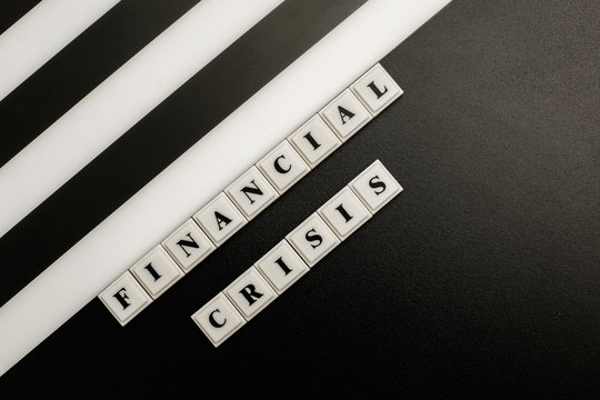 Phrase Financial Crisis made of plastic block letters