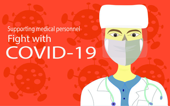 Encouraging, medical personnel to fight with Covid-19