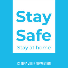 health quote. stay at home stay safe, corona prevention design concept, stop corona vector illustration