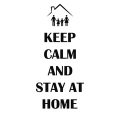 Fototapeta premium Coronavirus Covid-19, quarantine motivational poster. Family of adults and kids stay at home to reduce risk of infection and spreading the virus. Keep calm and stay home quote vector illustration.