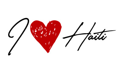 I love Haiti Red Heart and Creative Cursive handwritten lettering on white background.