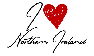 I love Northern Ireland Red Heart and Creative Cursive handwritten lettering on white background.