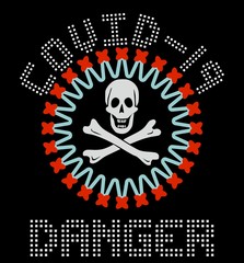 Coroncavirus silhouette with skull symbol and lettering danger, covid-19, warning label