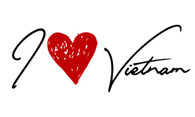 I love Vietnam Red Heart and Creative Cursive handwritten lettering on white background.