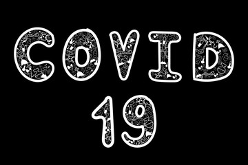 Covid-19 doodle hand draw on black background. Corona virus disease concept.