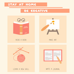 Stay at home be creative inspirational poster vector illustration