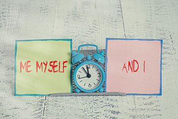 Handwriting text Me Myself And I. Conceptual photo used by speaker to refer to herself as the...
