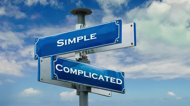 Street Sign the Way to Simple versus Complicated