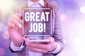 Text sign showing Great Job. Business photo text sed for telling someone that they have done...