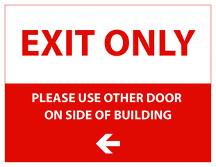 EXIT ONLY USE SIDE DOOR