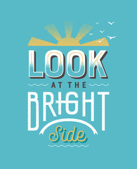 Look at the bright side retro lettering quote