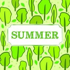 Season - Summer. Pattern for the seasonal calendar. Green trees and leaves on a light green background. The inscription "summer" in a white frame. Vector illustration for poster
